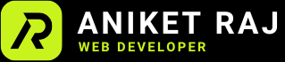 Aniket Raj | Web Developer